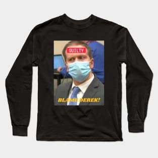 BLAME DEREK! Long Sleeve T-Shirt